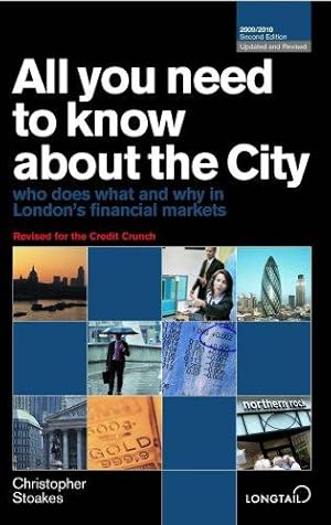 Immagine del venditore per All You Need to Know About the City: Who Does What and Why in London's Financial Markets (All You Need to Know Guides) venduto da WeBuyBooks