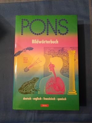 Bild des Verkufers fr Pons Bildwrterbuch : deutsch - englisch - franzsisch - Spanisch. von Jean-Claude Corbeil ; Ariane Archambault. [bers.: Hugh Keith .] zum Verkauf von Antiquariat BehnkeBuch