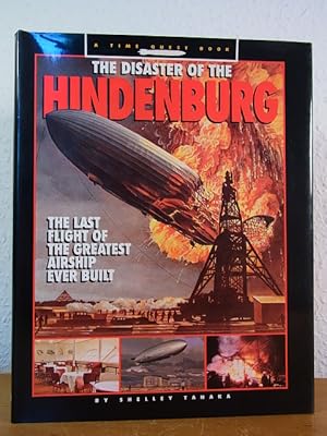 Seller image for The Disaster of the Hindenburg. The last Flight of the greatest Airship ever built (A Time Quest Book) for sale by Antiquariat Weber