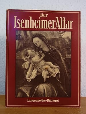 Imagen del vendedor de Der Isenheimer Altar. 26 farbige und 4 einfarbige Bilder (Langewiesche-Bcherei) a la venta por Antiquariat Weber