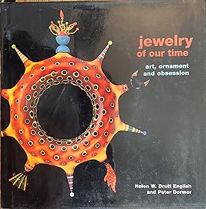 Bild des Verkufers fr Jewelry of Our Time : Art, Ornament and Obsession zum Verkauf von The Book House, Inc.  - St. Louis