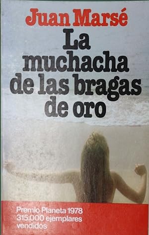 Imagen del vendedor de La muchacha de las bragas de oro a la venta por Librería Alonso Quijano