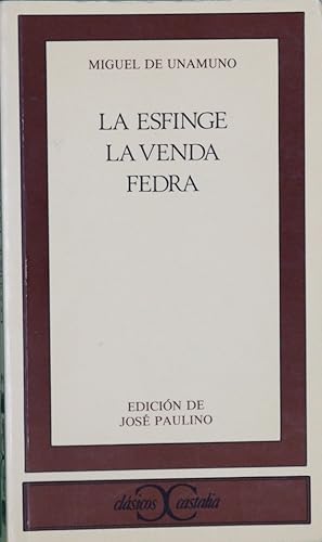 Image du vendeur pour La esfinge; La venda ; Fedra mis en vente par Librera Alonso Quijano