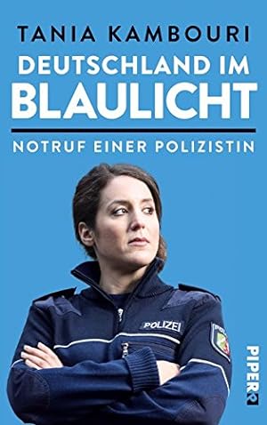 Bild des Verkufers fr Deutschland im Blaulicht: Notruf einer Polizistin zum Verkauf von Gabis Bcherlager