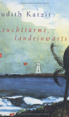 Image du vendeur pour Leuchttrme, landeinwrts: Roman. Aus d. Hebrischen v. Barbara Linner mis en vente par Gabis Bcherlager