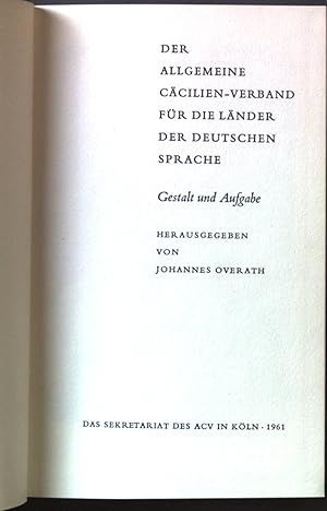 Seller image for Der Allgemeine Ccilien-Verband fr die Lnder der Deutschen Sprache : Gestalt u. Aufgabe. Schriftenreihe des Allgemeinen Ccilien-Verbandes fr die Lnder der Deutschen Sprache ; Bd. 3 for sale by books4less (Versandantiquariat Petra Gros GmbH & Co. KG)