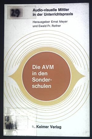 Die audio-visuellen Mittler in den Sonderschulen : Ein Handbuch f. Lehrer u. Erzieher. Audio-visu...