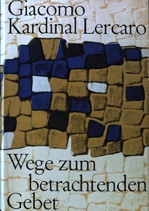 Imagen del vendedor de Wege zum betrachtenden Gebet; a la venta por books4less (Versandantiquariat Petra Gros GmbH & Co. KG)