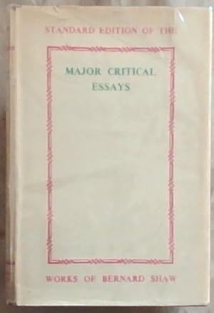 Bild des Verkufers fr Major Critical Essays: The Quintessence of Ibsenism, the Perfect Wagnerite, the Sanity of Art zum Verkauf von Chapter 1