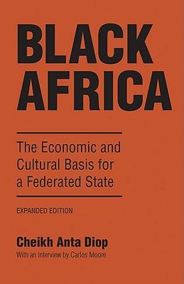 Bild des Verkufers fr Black Africa: The Economic and Cultural Basis for a Federated State zum Verkauf von moluna