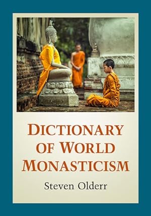 Bild des Verkufers fr Dictionary of World Monasticism zum Verkauf von GreatBookPrices