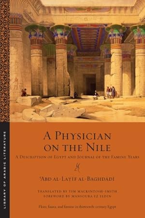 Bild des Verkufers fr Physician on the Nile : A Description of Egypt and Journal of the Famine Years zum Verkauf von GreatBookPrices