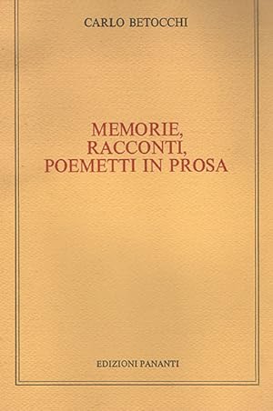 Memorie, racconti, poemetti in prosa
