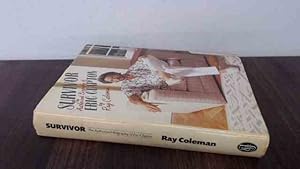 Imagen del vendedor de Survivor: The Authorised Biography of Eric Clapton a la venta por BoundlessBookstore