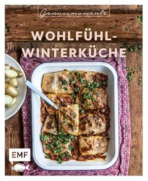 Bild des Verkufers fr Genussmomente: Wohlfhl-Winterkche : Warme Gerichte fr kalte Tage: Gefllter Krbisbraten, Biergulasch, Maronenflan mit Karamellsauce und mehr zum Verkauf von Smartbuy