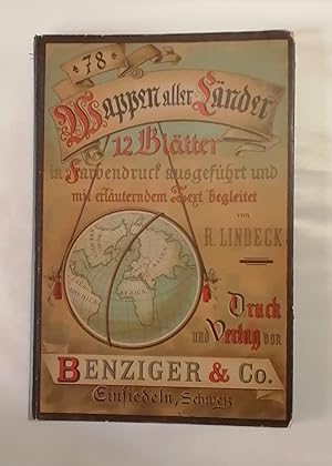 Die Wappen aller Länder. Zwölf Blätter in Farbendruck. Zusammen 78 Wappen enthaltend.