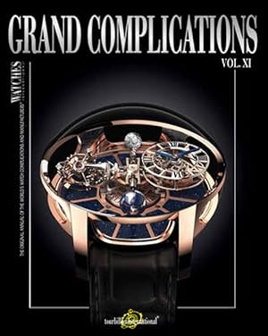 Bild des Verkufers fr Grand Complications XI (Hardcover) zum Verkauf von Grand Eagle Retail