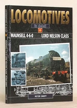 Bild des Verkufers fr Locomotives in detail 8 - Maunsell 4-6-0 - Lord Nelson Class zum Verkauf von James Hulme Books