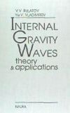 Internal gravity waves: theory and applications