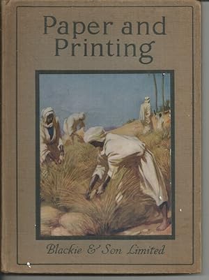 Paper and Printing (Rambles among our Industries)