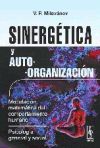 Seller image for Sinergtica y autoorganizacin. Modelacin matemtica del comportamiento humano. Psicologa general y social for sale by Agapea Libros