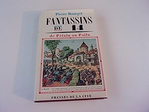 Seller image for FANTASSINS DE 14. de Ptain au Poilu for sale by occasion de lire