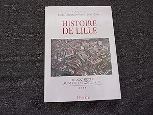 Seller image for HISTOIRE DE LILLE. Du XIX sicle au XXI sicle for sale by occasion de lire
