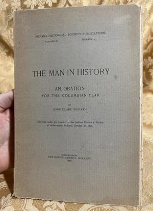 Seller image for The Man In History: An Oration for the Columbian Year (Indiana Historical Society Publications, Volume II. No. 7) for sale by UHR Books