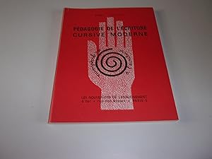 Seller image for PEDAGOGIE DE L'ECRITURE CURSIVE MODERNE. for sale by occasion de lire