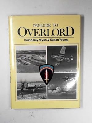 Seller image for Prelude to Overlord for sale by Cotswold Internet Books
