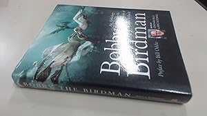 Imagen del vendedor de Bobby the Birdman: An Anthology Celebrating the Life and Work of Bobby Tulloch a la venta por BoundlessBookstore