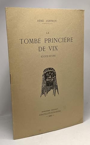 Bild des Verkufers fr La tombe princire de vix (Cte-d'Or) zum Verkauf von crealivres