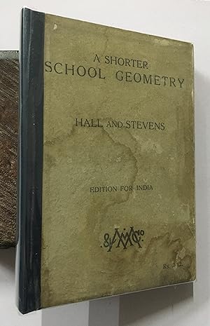 Imagen del vendedor de A Shorter School Geometry. Edition For India. a la venta por Prabhu Book Exports