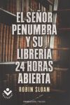 Image du vendeur pour El Sr. Penumbra y su librera 24 horas abierta mis en vente par AG Library