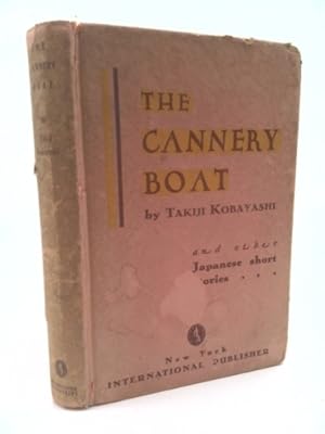 Bild des Verkufers fr The Cannery Boat, and other Japanese short stories zum Verkauf von ThriftBooksVintage