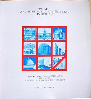 Imagen del vendedor de 750 Jahre Architektur und Stdtebau in Berlin - Die IBA im Kontext der Baugeschichte Berlins a la venta por Berliner Bchertisch eG