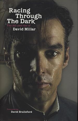 Seller image for RACING THROUGH THE DARK - THE FALL AND RISE OF DAVID MILLAR for sale by Sportspages