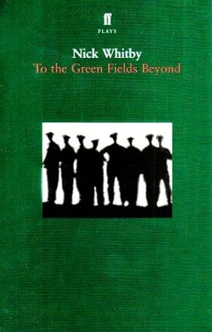 Seller image for To the Green Fields Beyond for sale by WeBuyBooks