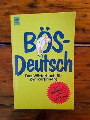 Bös - Deutsch - Das Wörterbuch für Zyniker(innen
