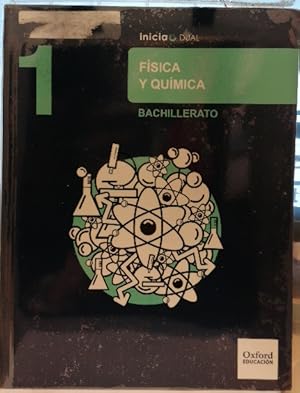 Física Y Química. Libro Del Alumno. Bachillerato 1 (Inicia Dual)