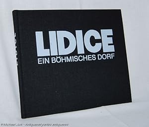 Lidice - ein böhmisches Dorf.