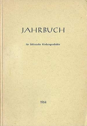 Bild des Verkufers fr Jahrbuch fr Schlesische Kirchengeschichte; Neu Folge; Band 43 / 1964 zum Verkauf von Bcherhandel-im-Netz/Versandantiquariat