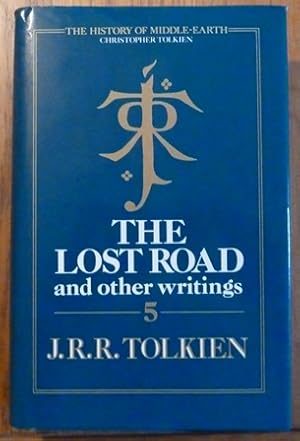 Image du vendeur pour The Lost Road and Other Writings (Part 5) (The History of Middle-Earth) mis en vente par Alpha 2 Omega Books BA