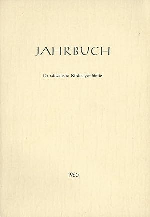 Bild des Verkufers fr Jahrbuch fr Schlesische Kirchengeschichte; Neu Folge; Band 39 / 1960 zum Verkauf von Bcherhandel-im-Netz/Versandantiquariat