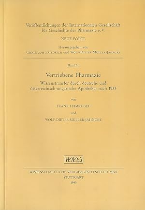 Imagen del vendedor de Vertrieben Pharmazie; Wissenstransfer durch deutsche und sterreichisch-ungarische Apotheker nach 1933 a la venta por Bcherhandel-im-Netz/Versandantiquariat