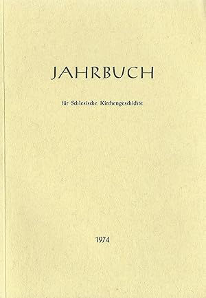 Bild des Verkufers fr Jahrbuch fr Schlesische Kirchengeschichte; Neu Folge; Band 53 / 1974 zum Verkauf von Bcherhandel-im-Netz/Versandantiquariat