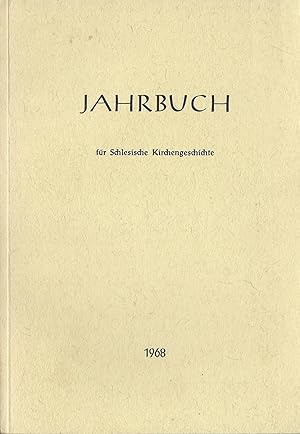 Bild des Verkufers fr Jahrbuch fr Schlesische Kirchengeschichte; Neu Folge; Band 47 / 1968 zum Verkauf von Bcherhandel-im-Netz/Versandantiquariat