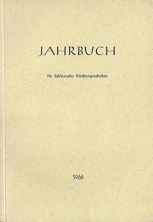 Bild des Verkufers fr Jahrbuch fr Schlesische Kirchengeschichte; Neu Folge; Band 45 / 1966 zum Verkauf von Bcherhandel-im-Netz/Versandantiquariat