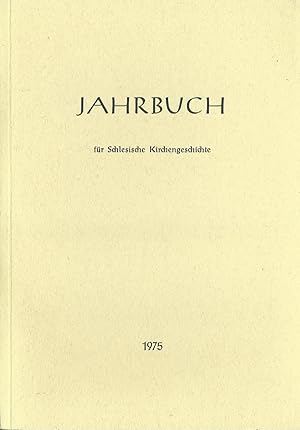 Bild des Verkufers fr Jahrbuch fr Schlesische Kirchengeschichte; Neu Folge; Band 54 / 1975 zum Verkauf von Bcherhandel-im-Netz/Versandantiquariat