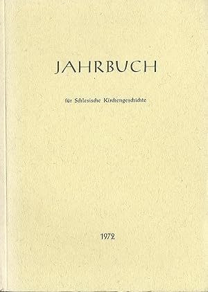 Bild des Verkufers fr Jahrbuch fr Schlesische Kirchengeschichte; Neu Folge; Band 51 / 1972 zum Verkauf von Bcherhandel-im-Netz/Versandantiquariat